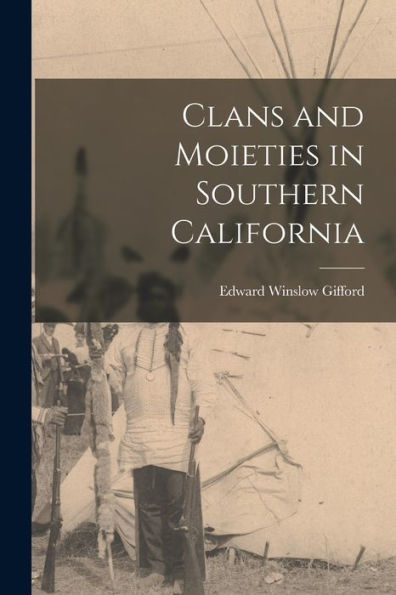 Clans And Moieties In Southern California