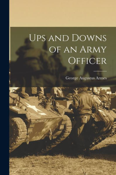 Ups And Downs Of An Army Officer