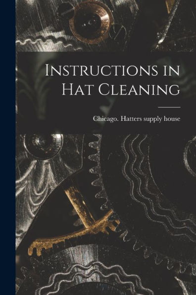 Instructions In Hat Cleaning