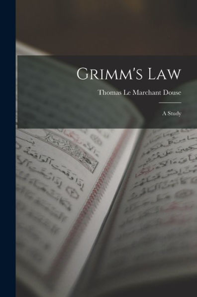Grimm'S Law: A Study