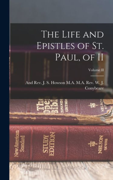 The Life And Epistles Of St. Paul, Of Ii; Volume Ii