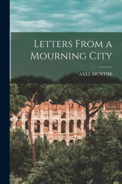 Letters From A Mourning City