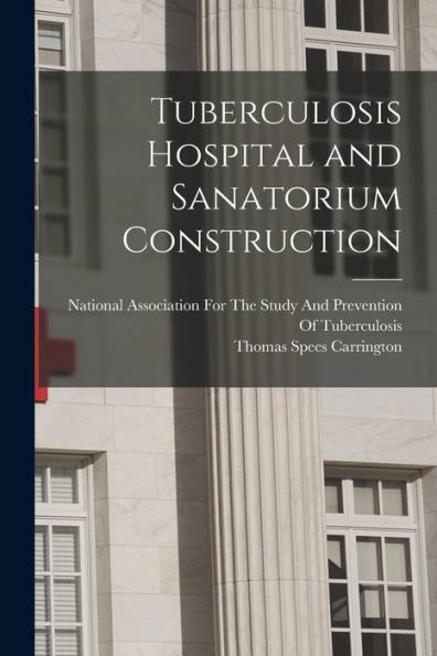 Tuberculosis Hospital And Sanatorium Construction