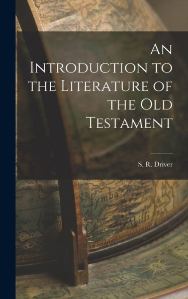 An Introduction To The Literature Of The Old Testament