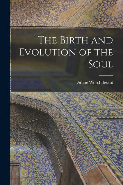The Birth And Evolution Of The Soul