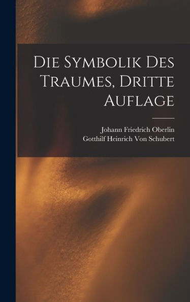 Die Symbolik Des Traumes, Dritte Auflage (German Edition)