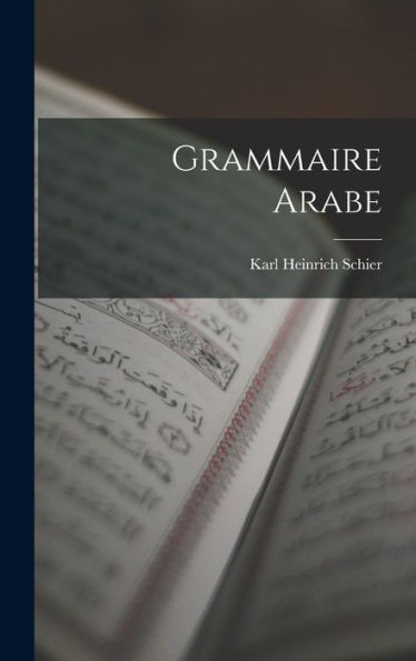 Grammaire Arabe (French Edition)