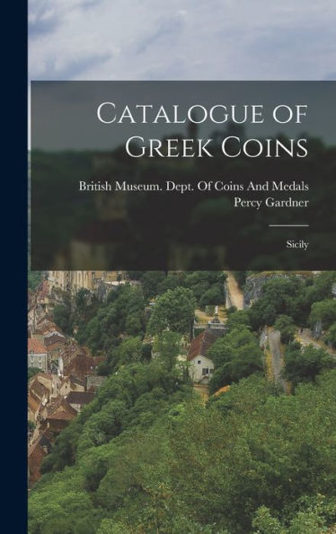 Catalogue Of Greek Coins: Sicily