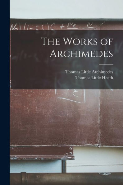The Works Of Archimedes