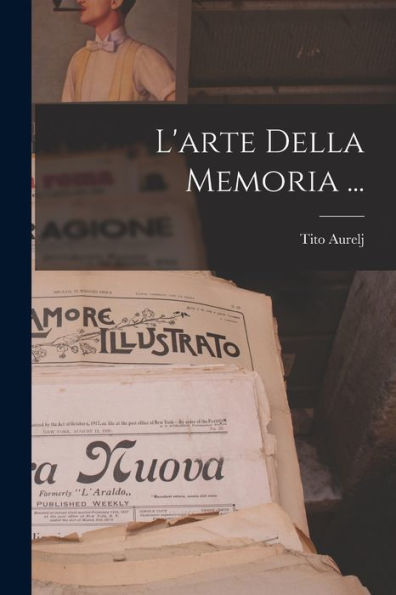 L'Arte Della Memoria ... (Italian Edition)