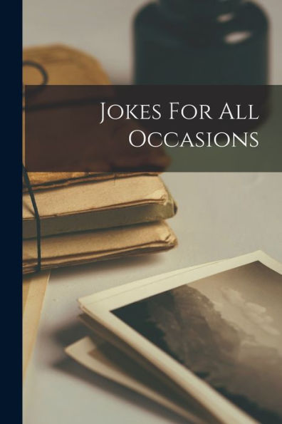 Jokes For All Occasions