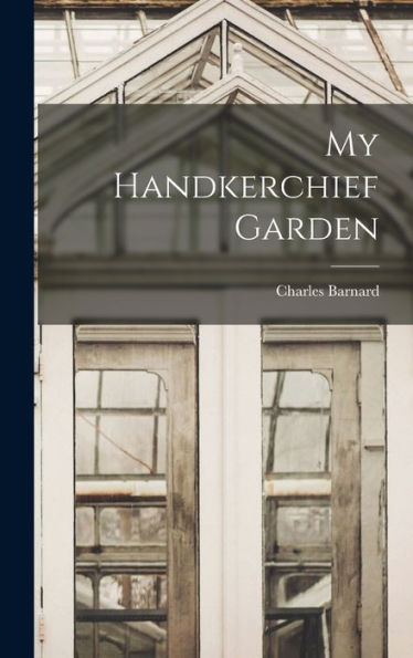 My Handkerchief Garden