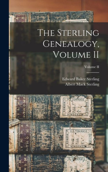 The Sterling Genealogy, Volume Ii; Volume Ii