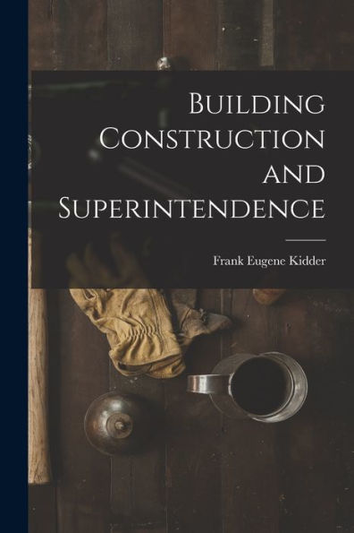 Building Construction And Superintendence