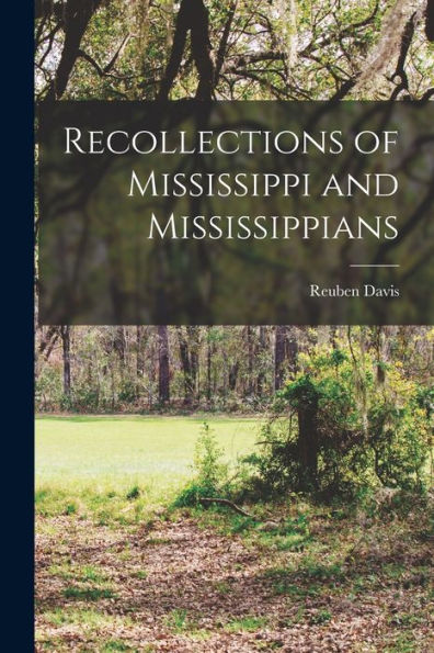 Recollections Of Mississippi And Mississippians