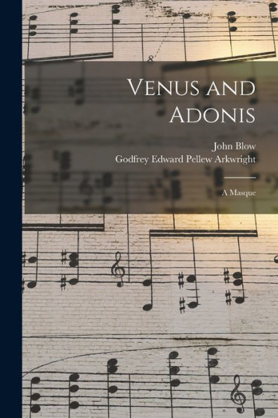 Venus And Adonis: A Masque