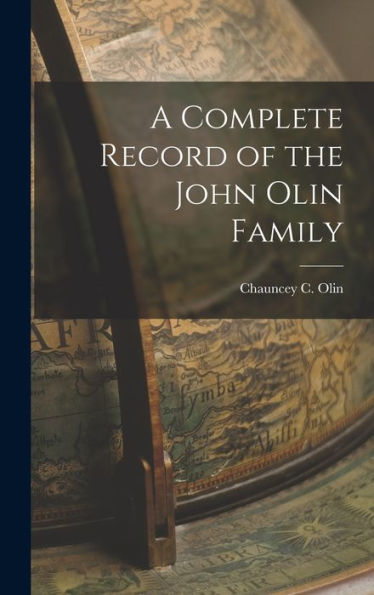A Complete Record Of The John Olin Family