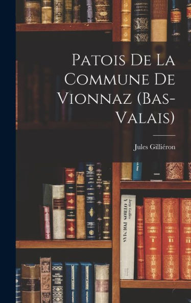 Patois De La Commune De Vionnaz (Bas-Valais)