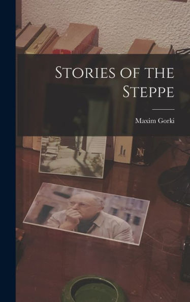 Stories Of The Steppe