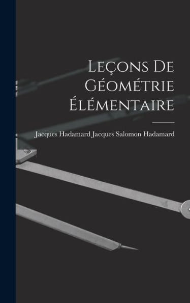 Leçons De Géométrie Élémentaire