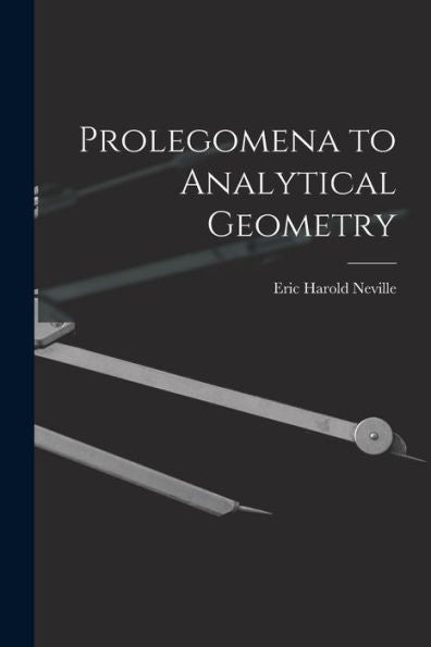 Prolegomena To Analytical Geometry