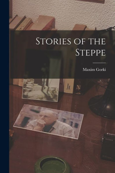 Stories Of The Steppe