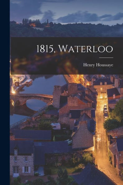 1815, Waterloo