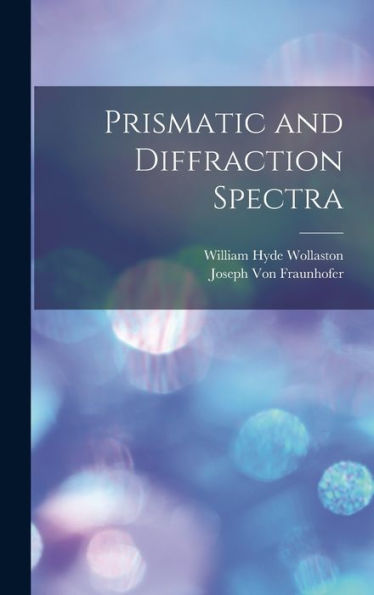 Prismatic And Diffraction Spectra