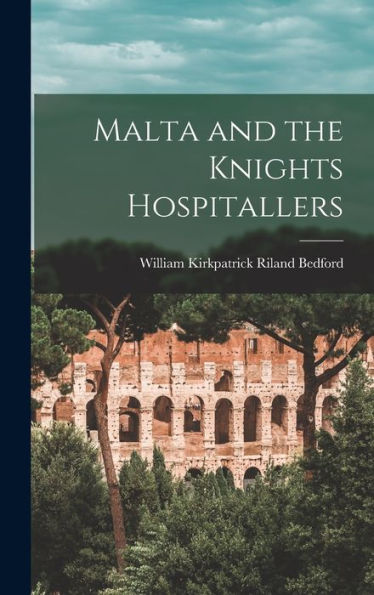 Malta And The Knights Hospitallers