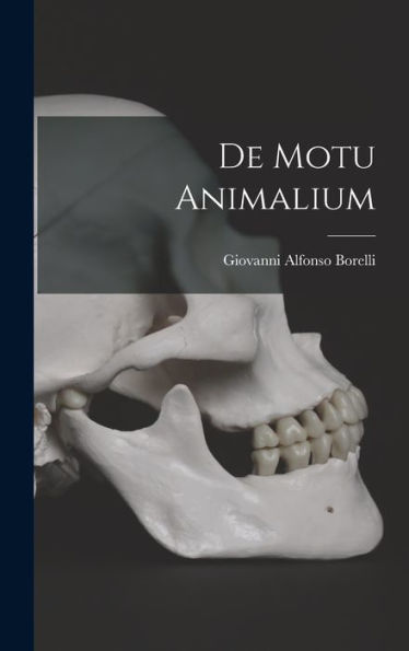 De Motu Animalium (Latin Edition)