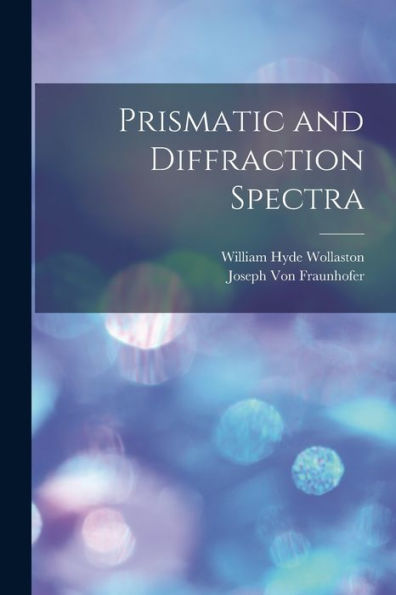 Prismatic And Diffraction Spectra