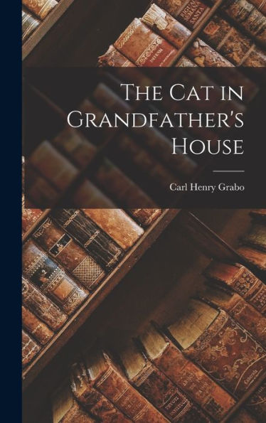 The Cat In Grandfather'S House
