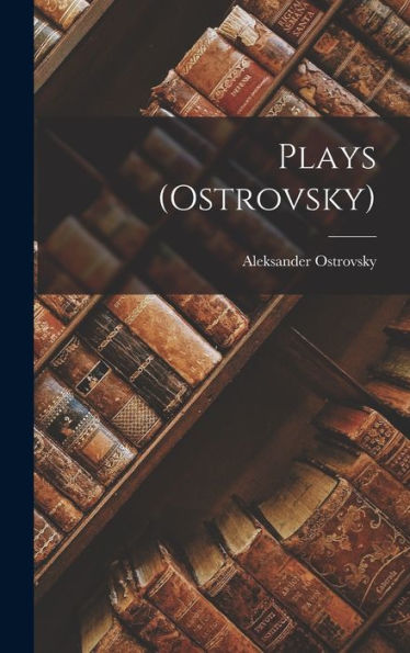 Plays (Ostrovsky)