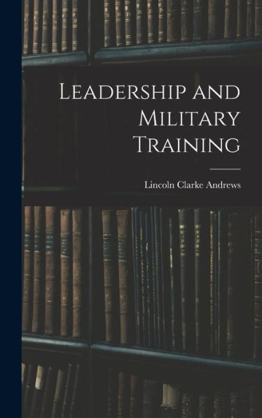 Leadership And Military Training
