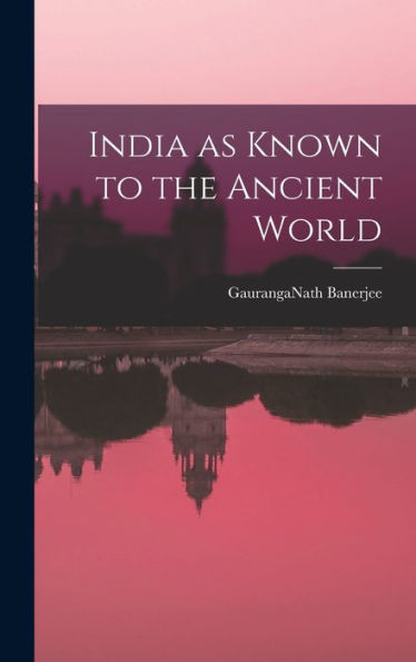 India As Known To The Ancient World