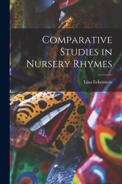 Comparative Studies In Nursery Rhymes