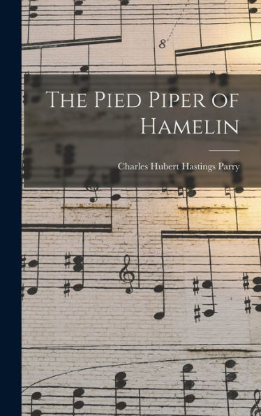 The Pied Piper Of Hamelin