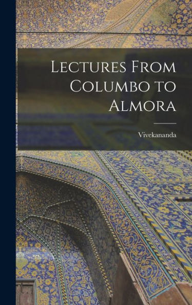 Lectures From Columbo To Almora