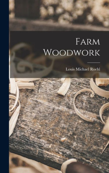Farm Woodwork