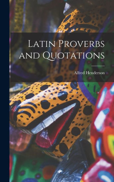 Latin Proverbs And Quotations