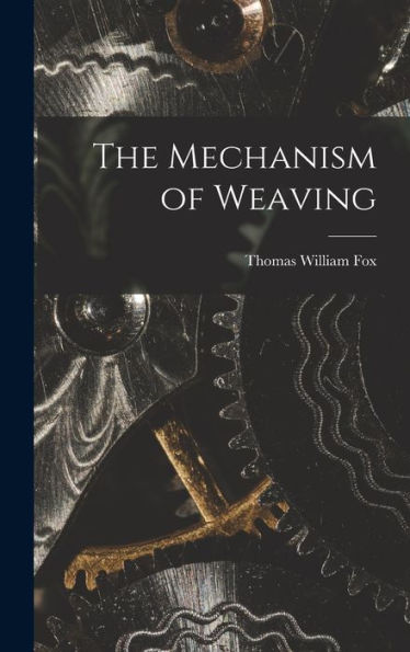 The Mechanism Of Weaving