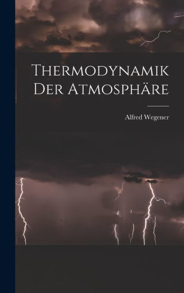 Thermodynamik Der Atmosphäre (German Edition)
