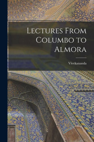 Lectures From Columbo To Almora
