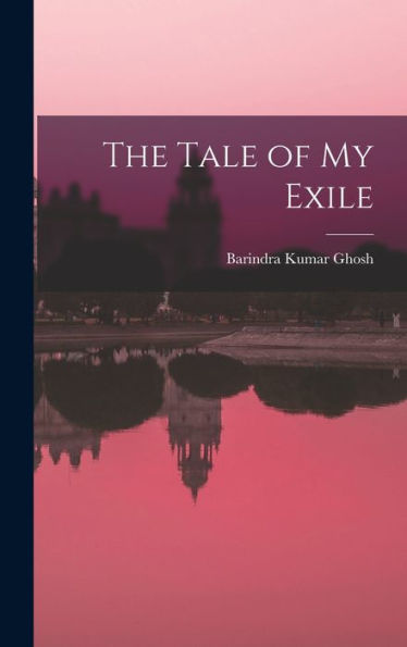 The Tale Of My Exile