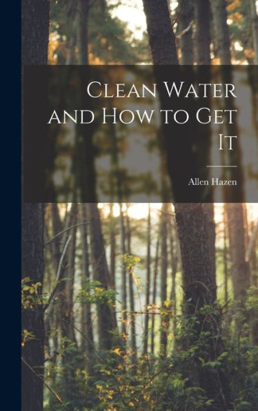 Clean Water And How To Get It