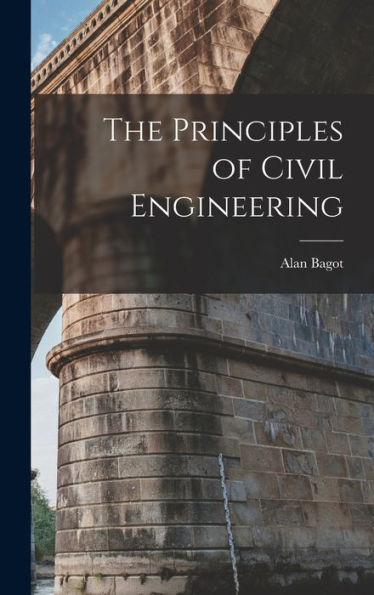The Principles Of Civil Engineering