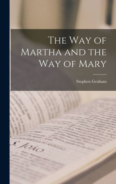 The Way Of Martha And The Way Of Mary
