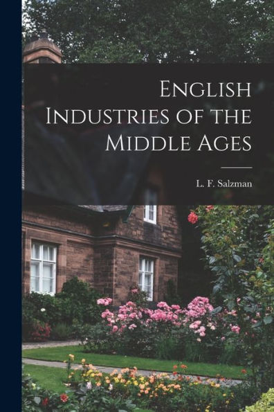 English Industries Of The Middle Ages