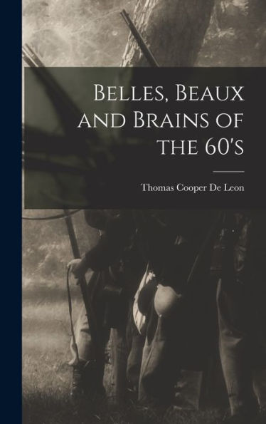 Belles, Beaux And Brains Of The 60'S