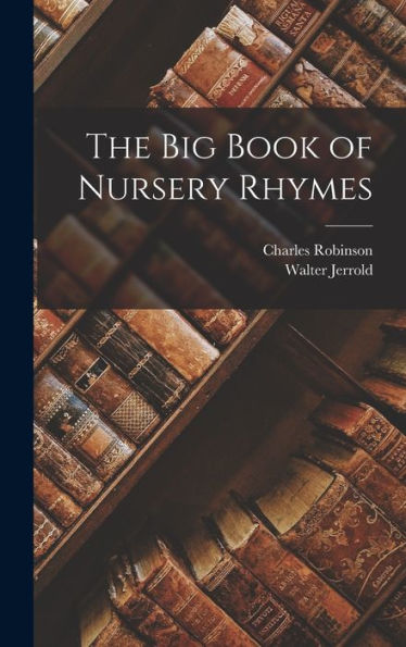 The Big Book Of Nursery Rhymes
